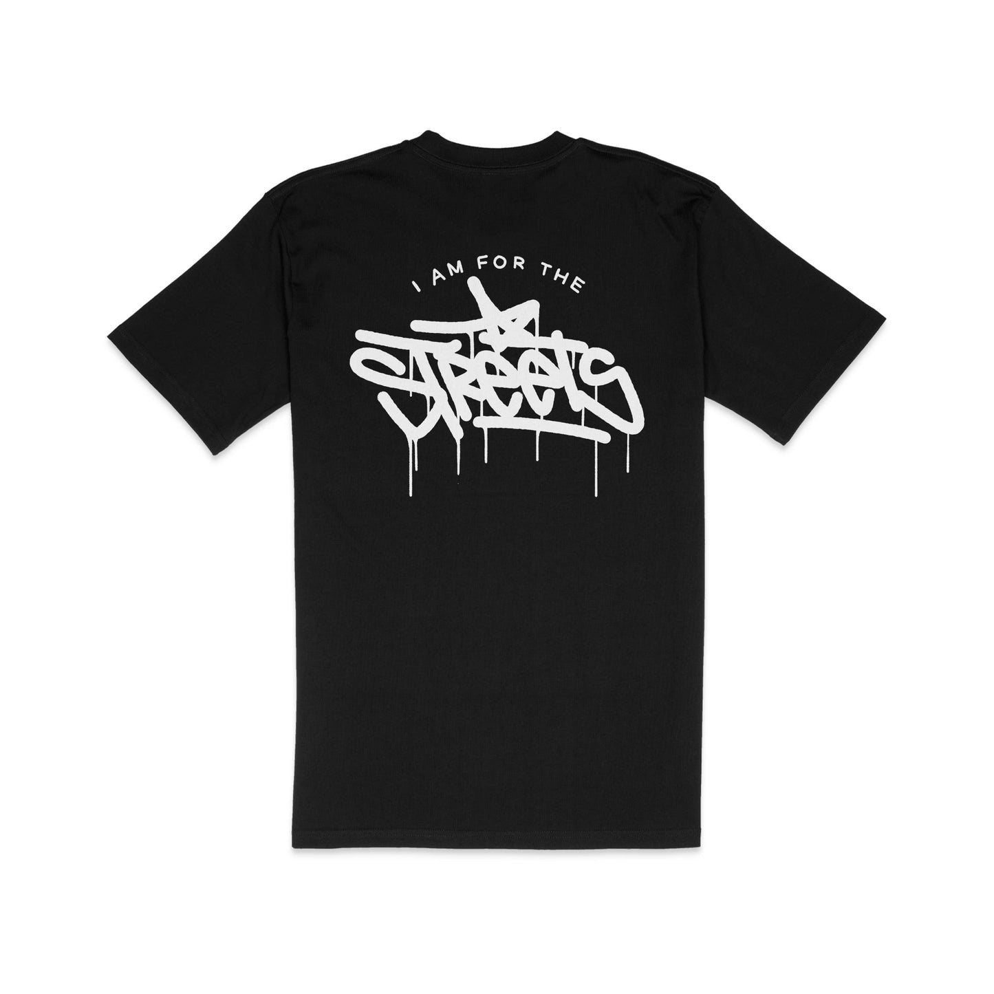 For the Streets T-Shirt